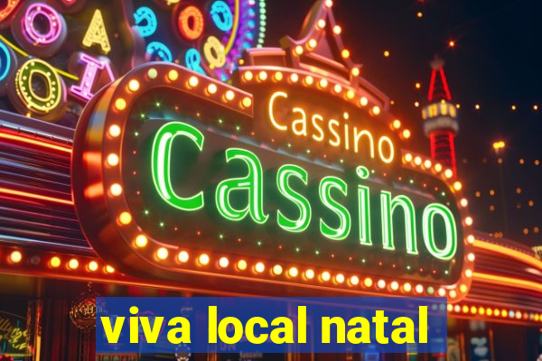 viva local natal